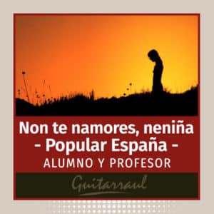Non te namores, neniña (Galicia, Spain)
