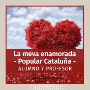 La meva enamorada (Cataluña, España)