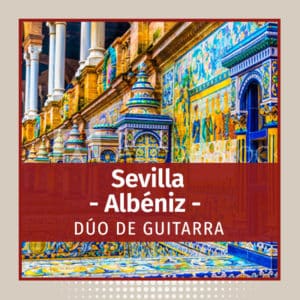 Sevilla (Albéniz) - Dúo de guitarras
