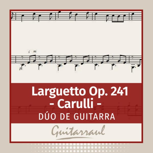 Larguetto Op. 241 (Carulli) FREE