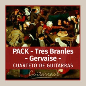 PACK - Tres Branles  (Gervaise)
