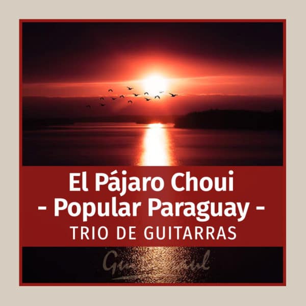 El Pájaro Choui (Paraguay)