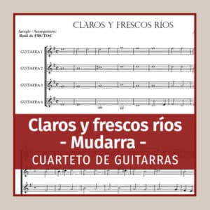 Claros y frescos ríos (Mudarra)
