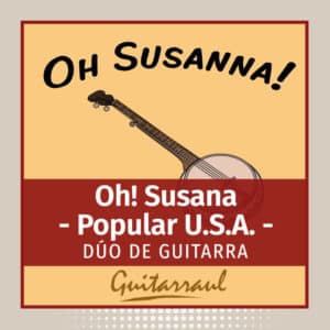 Oh! Susana (Popular U.S.A.)