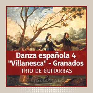 Danza Española 4 "Villanesca" (Granados)