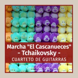 MARCH "The Nutcracker" (Tchaikovsky) - 4 gts