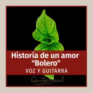 Historia de un amor - Bolero (México)
