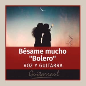 Bésame mucho - Bolero (México)