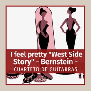 I feel pretty "West Side Story"(Bernstein)