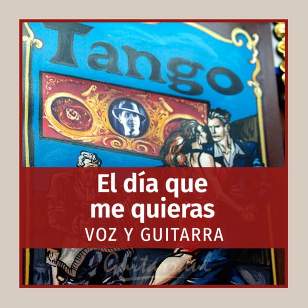 El día que me quieras (Voz y Guitarra)
