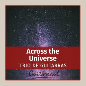 Across the Universe (3 gts)