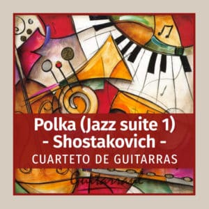 Polka (Jazz suite 1) Shostakovich (4 gts)