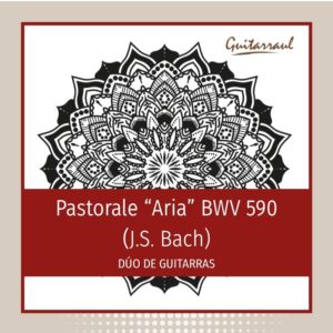 Pastorale "Aria" BWV 590 (Bach) (2 gts)