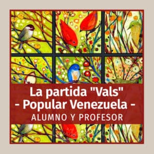La Partida "Waltz" (Venezuela) DUO