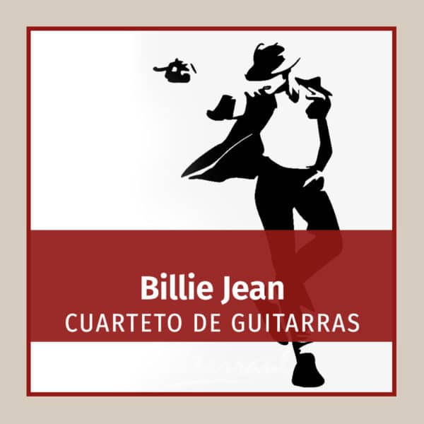 Billie Jean (Cuarteto de guitarras)