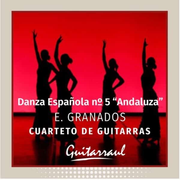 Danza española 5 "Andaluza" (Granados) 4 gts
