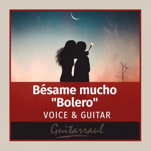 Bésame mucho - Bolero (México)