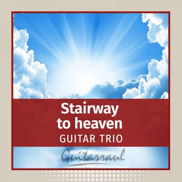 Stairway to heaven (Guitar Trio)