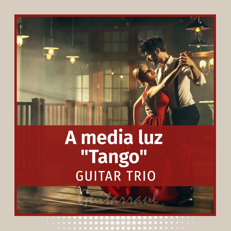 A media luz (Tango) TRIO Guitarraul