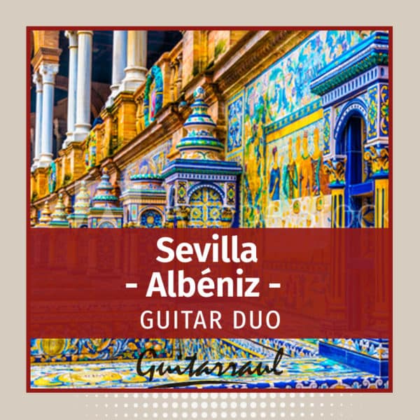 Sevilla (Albéniz) - Guitar Duo