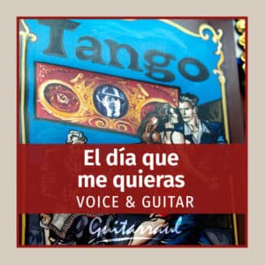 El día que me quieras (Voice & Guitar)