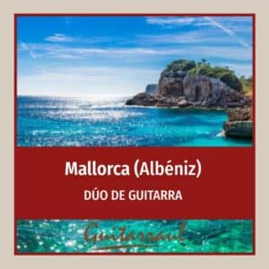 Mallorca (Albéniz) Dúo de Guitarras