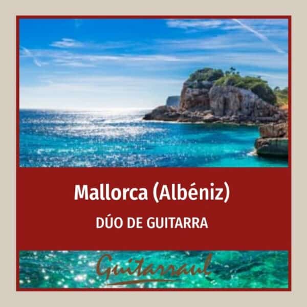 Mallorca (Albéniz) Dúo de Guitarras