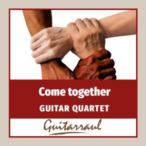 Come together (Cuarteto de guitarras)