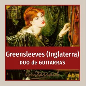 Greensleeves (Dúo de Guitarras)