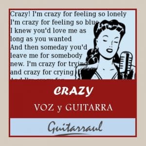 Crazy (Voz y guitarra)