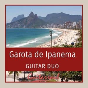 Garota de Ipanema (Guitar Duo)
