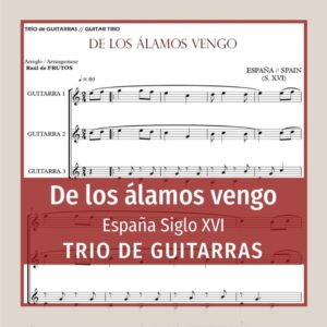 De los álamos vengo - 16th cent. SPAIN (TRIO)