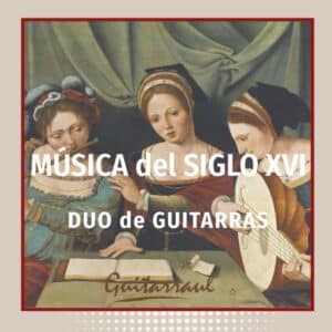Toquemos Juntos - Música del Siglo XVI
