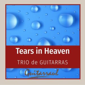 Tears in heaven (Trío de guitarras)