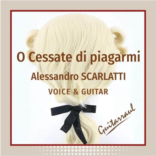 O Cessate di piagarmi (A. Scarlatti)