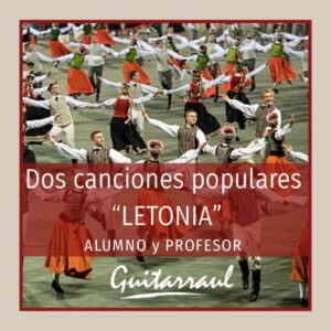 Toquemos Juntos - 2 Canciones populares LETONIA