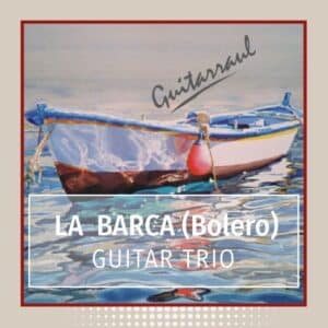 La barca "Bolero" - Guitar Trio