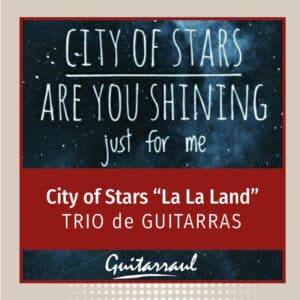 City of stars (Trio de guitarras)