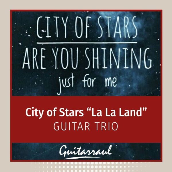 City of stars (Guitar trio)