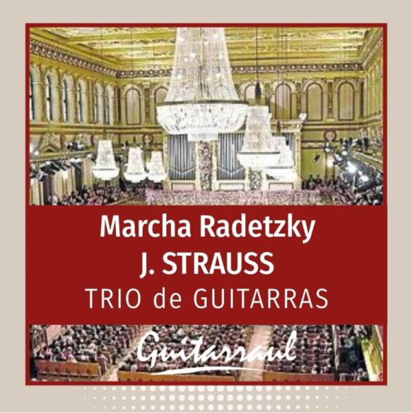 Marcha Radetzky (Strauss) Trío de guitarras