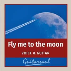 Fly me to the moon - Voice and guitar
