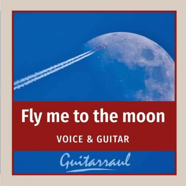 Fly me to the moon - Voice and guitar