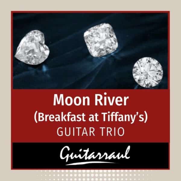 Moon River "Breakfast at Tiffany's"- TRIO