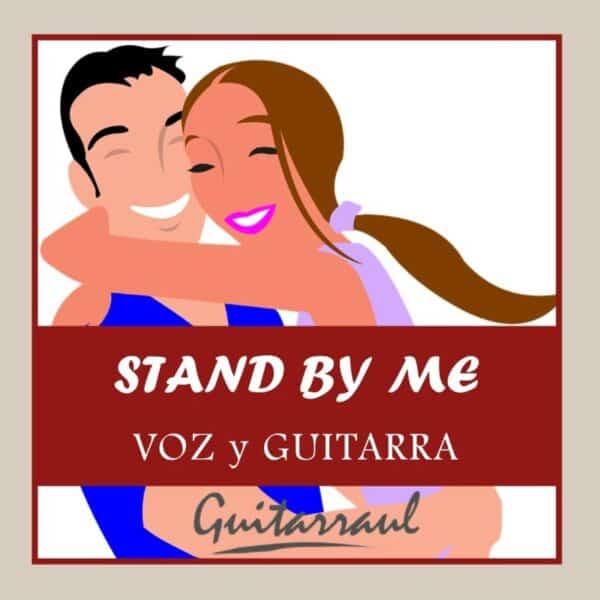Stand by me - Voz y guitarra