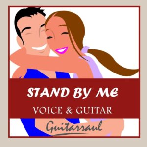 Stand by me - Voice and guitar