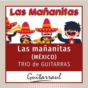 Las mañanitas (México) - Trío de guitarras.