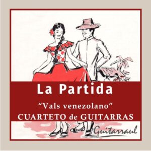 La partida "Vals venezolano" - 4 gts