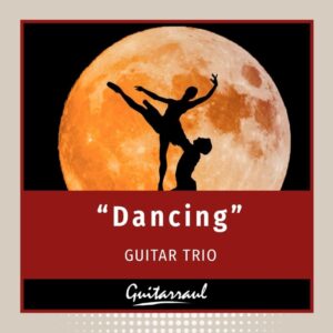 Dancing - Guitar Trio - FREE