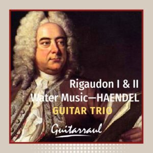 Rigaudon I & II "Water Music"