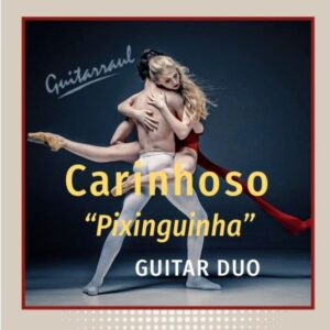 Carinhoso - Guitar duo
